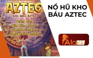 Nổ hũ kho báu Aztec