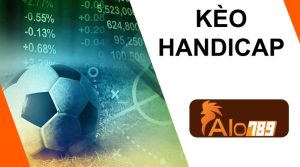 Đặt cược kèo Handicap ALO789